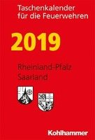 Taschenkalender für die Feuerwehren 2019 / Rheinland-Pfalz, Saarland Klein Michael, Schiffler Jorg, Waidelich Daniel