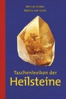 Taschenlexikon der Heilsteine Kuhni Werner, Holst Walter
