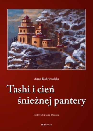 Tashi i cień śnieżnej pantery Dobrowolska Anna
