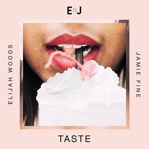 Taste Elijah Woods x Jamie Fine