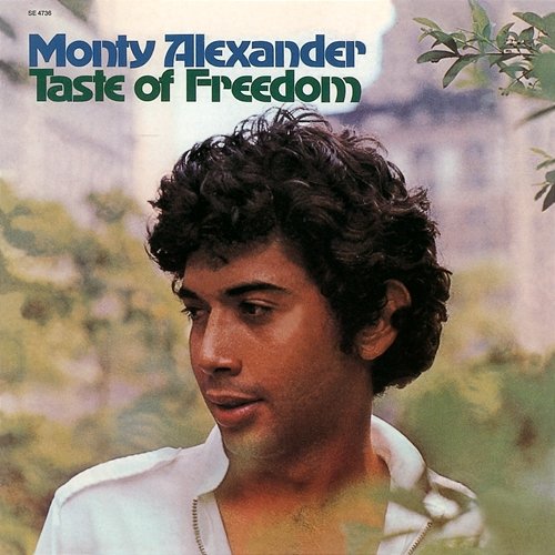 Taste Of Freedom Monty Alexander