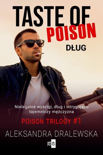 Taste of poison. Dług. Poison Trilogy. Tom 1 Aleksandra Dralewska
