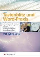 Tastenblitz und Word-Praxis mit Word 2013 Wieneke Egon