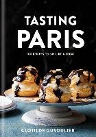 Tasting Paris Dusoulier Clotilde