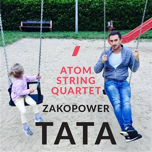 Tata Zakopower, ATOM String Quartet
