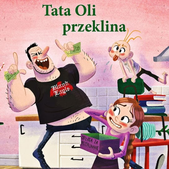 Tata Oli przeklina - Dzieci mają głos! - podcast Durejko Marcin