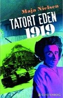 Tatort Eden 1919 Nielsen Maja