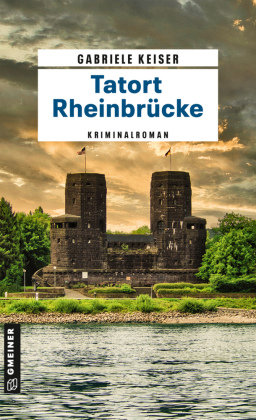 Tatort Rheinbrücke Gmeiner-Verlag