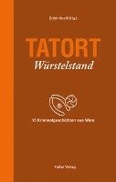 Tatort Würstelstand Falter Verlag, Falter Verlagsgesellschaft M.B.H.