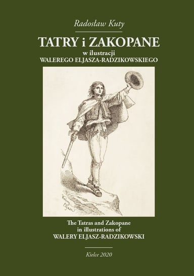 Tatry i Zakopane w ilustracji Walerego Eljasza-Radzikowskiego Kuty Radosław