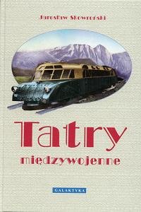 Tatry Międzywojenne Skowroński Jarosław