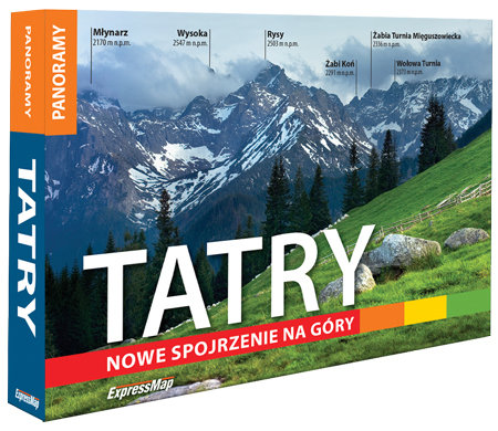 Tatry. Nowe spojrzenie na góry Opracowanie zbiorowe