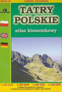 Tatry Polskie. Atlas kieszonkowy 1:30 000 Opracowanie zbiorowe