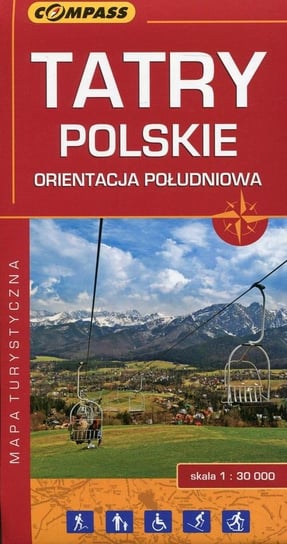 Tatry Polskie orientacja południowa. Mapa turystyczna 1:30 000 Opracowanie zbiorowe