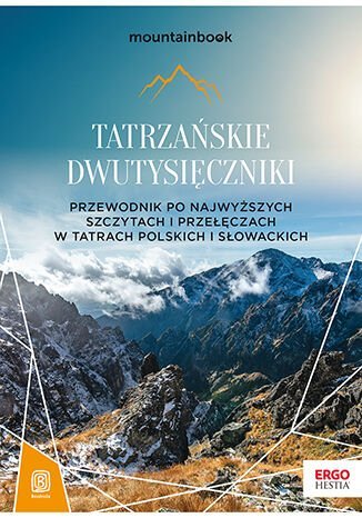 Tatrzańskie dwutysięczniki. Przewodnik po najwyższych szczytach i przełęczach w Tatrach polskich i słowackich. MountainBook - ebook mobi Bzowski Krzysztof