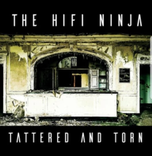 Tattered and Torn The Hi Fi Ninja