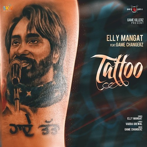 Tattoo Elly Mangat feat. Game Changerz