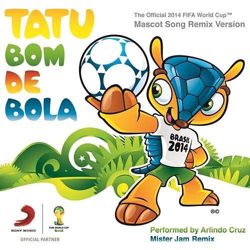 Tatu Bom de Bola (The Official 2014 FIFA World Cup Mascot Song) [DJ Memê Remix] Arlindo Cruz