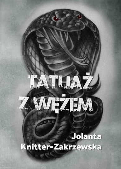 Tatuaż z wężem Knitter-Zakrzewska Jolanta
