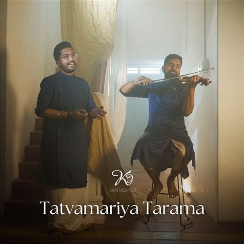 Tatvamariya Tarama Karthick Iyer & Sai Vignesh