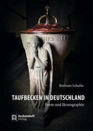 Taufbecken in Deutschland Aschendorff Verlag