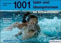Tausendundeine Spiel- und Übungsformen im Schwimmen Hofmann Gmbh&Co. Kg, Hofmann-Verlag Gmbh&Co. Kg
