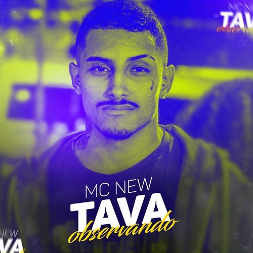 Tava observando MC New