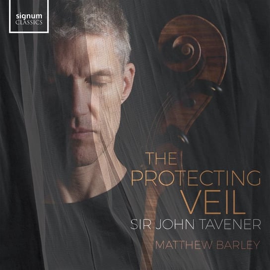 Tavener: The Protecting Veil Barley Matthew