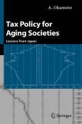 Tax Policy for Aging Societies Akira Okamoto