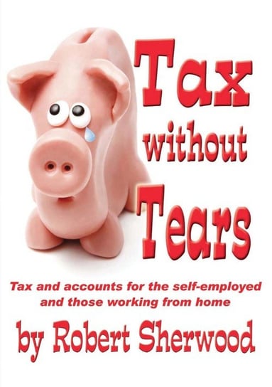 Tax without Tears Sherwood Robert
