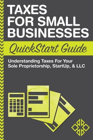 Taxes For Small Businesses QuickStart Guide Business ClydeBank