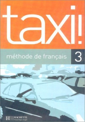 taxi 3. Lehrbuch. Internationale Ausgabe Johnson Anne-Marie, Menand Robert