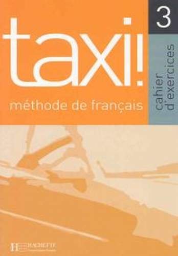 Taxi 3 Methode de Francais Johnson Anne-Marie, Menand Robert