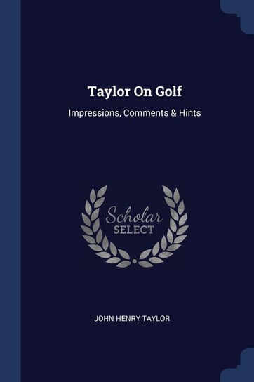 Taylor On Golf Taylor John Henry