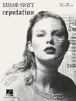 Taylor Swift - Reputation Hal Leonard Pub Co