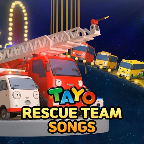 Tayo Rescue Team Songs Tayo the Little Bus