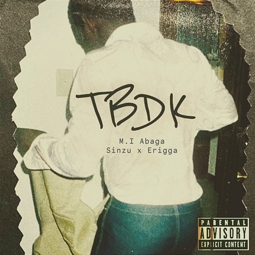 TBDK M.I Abaga feat. Erigga, Sinzu