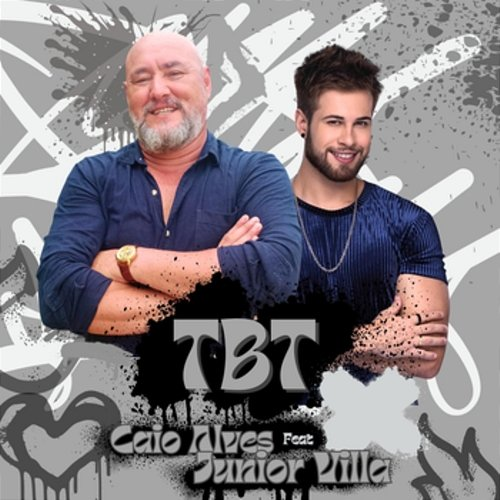 TBT Caio Alves feat. Junior Villa