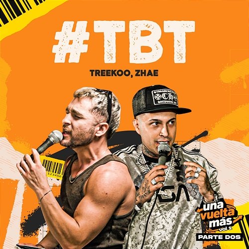 #TBT ZHAE, Una Vuelta Más, Treekoo