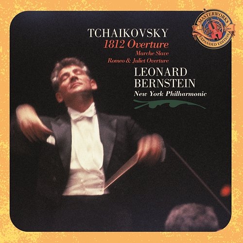 Tchaikovsky: 1812 Overture; Marche Slave; Romeo and Juliet; Capriccio Italien; Hamlet [Expanded Edition] Leonard Bernstein