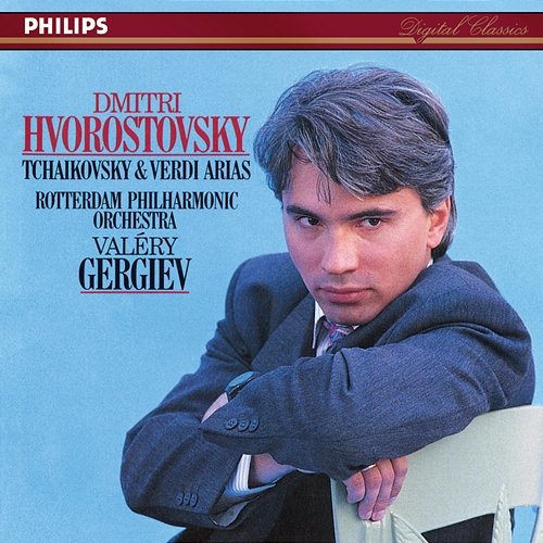 Tchaikovsky and Verdi Arias Dmitri Hvorostovsky, Rotterdam Philharmonic Orchestra, Valery Gergiev