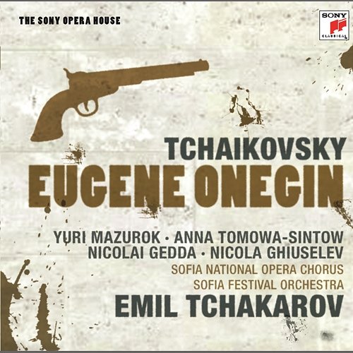 Tchaikovsky: Eugene Onegin Emil Tchakarov
