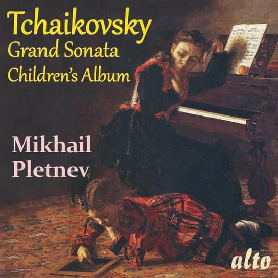 Tchaikovsky: Grand Sonata & Children's Album Pletnev Mikhail