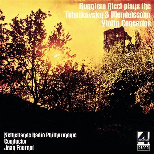 Tchaikovsky & Mendelssohn Violin Concertos Ruggiero Ricci, Netherlands Radio Philharmonic Orchestra, Jean Fournet