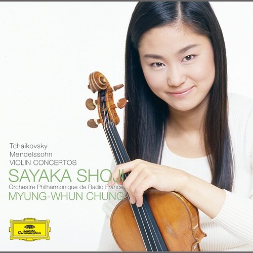 Tchaikovsky & Mendelssohn: Violin Concertos Sayaka Shoji, Orchestre Philharmonique de Radio France, Myung-Whun Chung