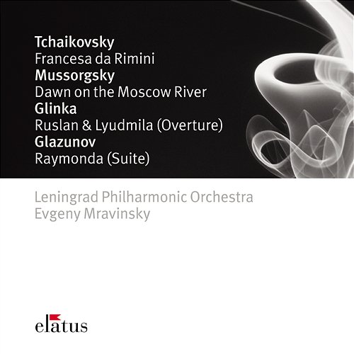 Tchaikovsky, Mussorgsky, Glinka & Glazunov : Orchestral Works Evgeny Mravinsky & Leningrad Philharmonic Orchestra