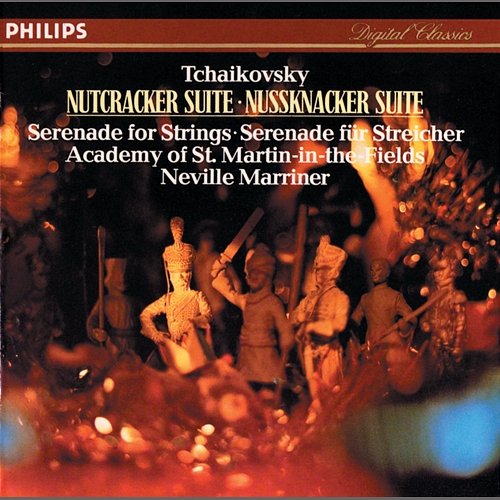 Tchaikovsky: Nutcracker Suite; Serenade for Strings Academy of St Martin in the Fields, Sir Neville Marriner