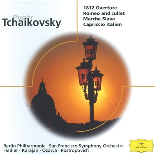 Tchaikovsky: Overture "1812"; Romeo and Julia; Marche Slave Op.31; Capriccio italien Op.45 Arthur Fiedler, Seiji Ozawa, Herbert Von Karajan, Mstislav Rostropovich