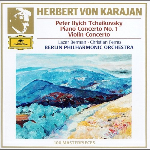 Tchaikovsky: Piano Concerto No.1 In B Flat Minor, Op. 23 ; Violin Concerto in D Major, Op. 35 Berliner Philharmoniker, Herbert Von Karajan