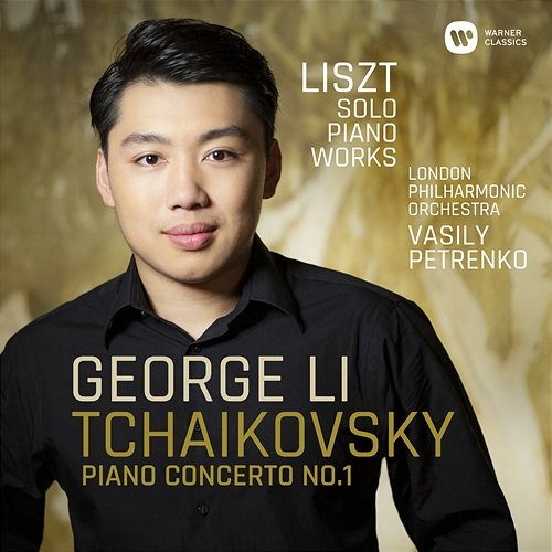 Tchaikovsky: Piano Concerto No. 1 - Liszt: Solo Piano Works George Li
